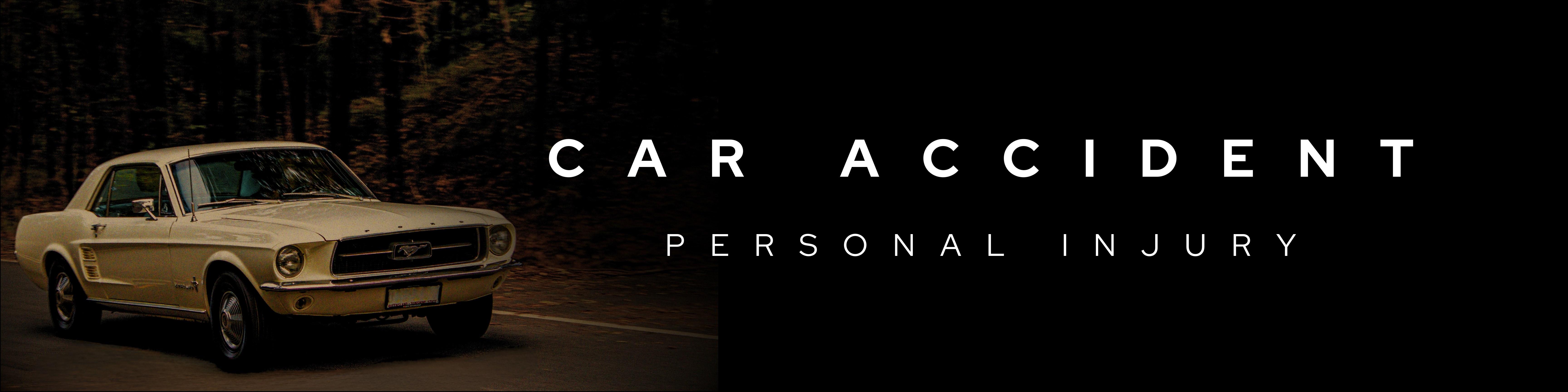 Decorative banner image with a picture of a car driving down the road and fading to black. Against the black backdrop are the words "Car Accident Personal Injury"