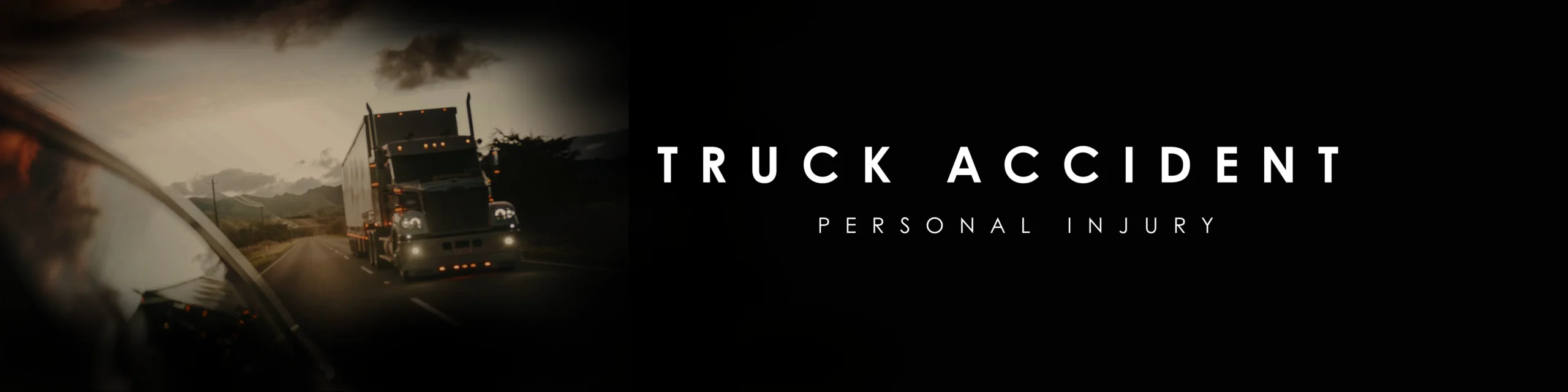 semi truck on the highway on a banner image that also has the words "Truck accident" and "personal injury"